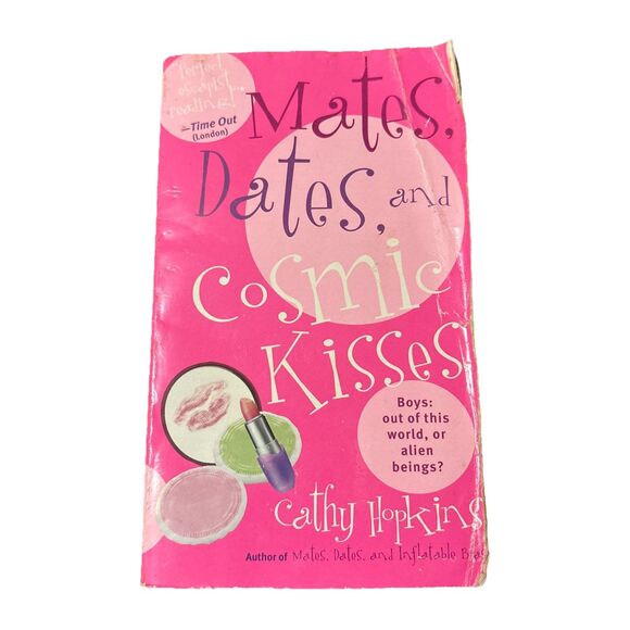 Other - Mates, Dates, and Cosmic Kisses by Cathy Hopkins 2003 Simon Pulse